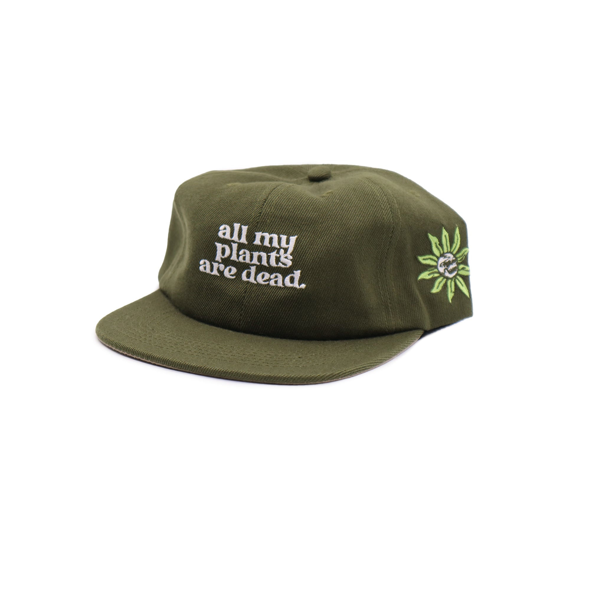 "All My Plants Are Dead" unstructured snapback 